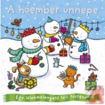 TÉLI TÖRTÉNETEK - A HÓEMBER ÜNNEPE