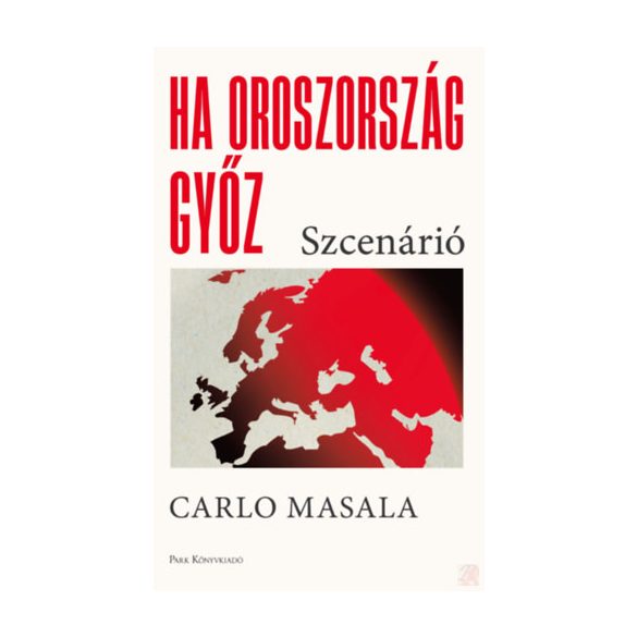 HA OROSZORSZÁG GYŐZ - SZCENÁRIÓ