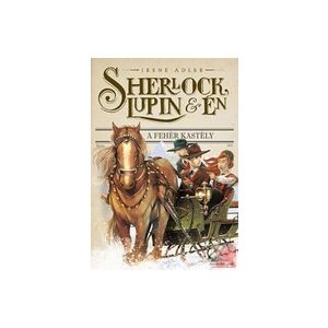 SHERLOCK, LUPIN ÉS ÉN 5. - A FEHÉR KASTÉLY