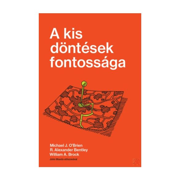 A KIS DÖNTÉSEK FONTOSSÁGA