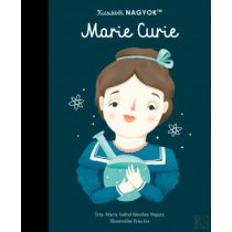 KICSIKBŐL NAGYOK – MARIE CURIE