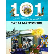 101 DOLOG, AMIT JÓ, HA TUDSZ A TALÁLMÁNYOKRÓL