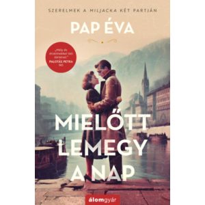 MIELŐTT LEMEGY A NAP