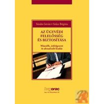 AZ ÜGYVÉDI FELELŐSSÉG ÉS BIZTOSÍTÁSA - Elfogyott