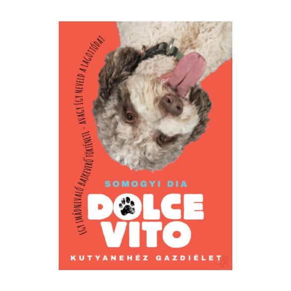 DOLCE VITO - KUTYANEHÉZ GAZDIÉLET