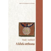 A LÉLEK OTTHONA