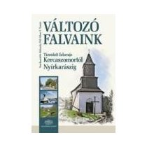 VÁLTOZÓ FALVAINK
