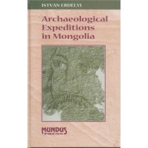 ARCHAEOLOGICAL EXPEDITIONS IN MONGOLIA