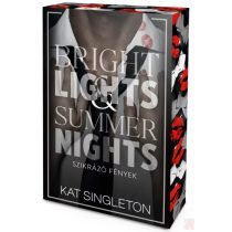   BRIGHT LIGHTS & SUMMER NIGHTS - SZIKRÁZÓ FÉNYEK (éldekorált kiadás)