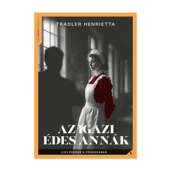 AZ IGAZI ÉDES ANNÁK