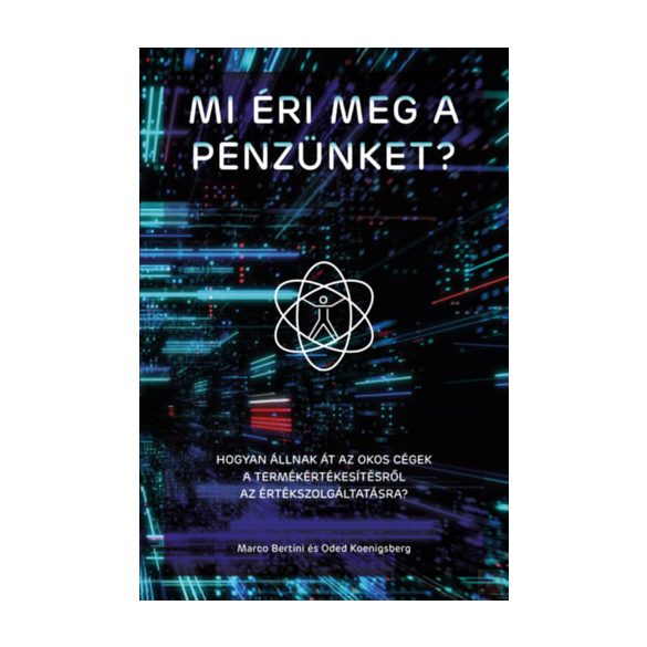 MI ÉRI MEG A PÉNZÜNKET?