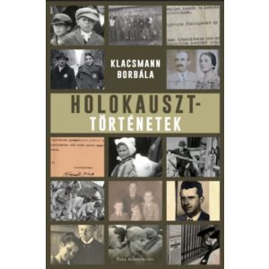 HOLOKAUSZTTÖRTÉNETEK