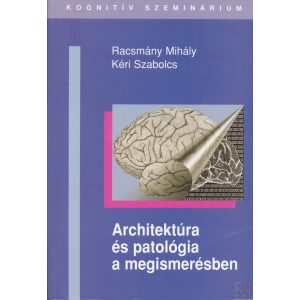 ARCHITEKTÚRA ÉS PATOLÓGIA A MEGISMERÉSBEN