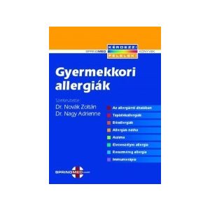 GYERMEKKORI ALLERGIÁK GYERMEKKORI ALLERGIÁK