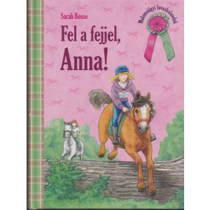 FEL A FEJJEL, ANNA!