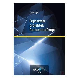 FEJLESZTÉSI PROJEKTEK FENNTARTHATÓSÁGA