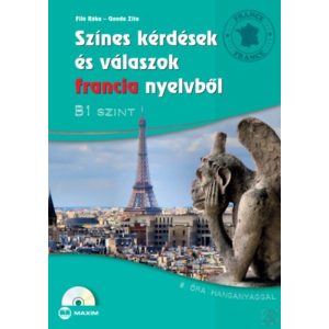 SZÍNES KÉRDÉSEK ÉS VÁLASZOK FRANCIA NYELVBŐL - B1 szint 