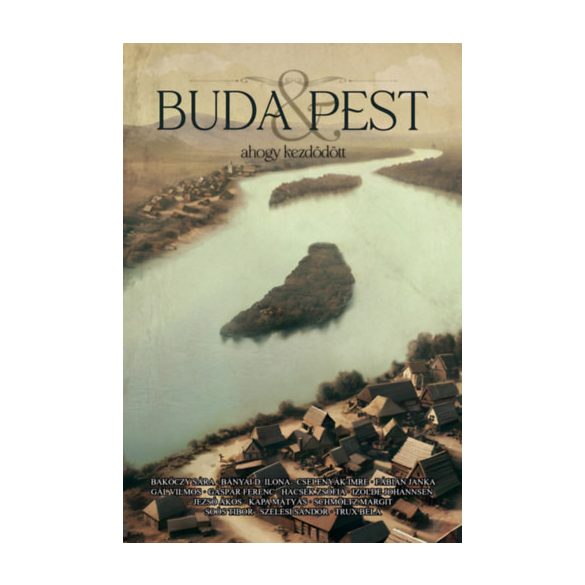 BUDA & PEST - AHOGY KEZDŐDÖTT