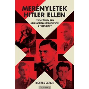 MERÉNYLETEK HITLER ELLEN