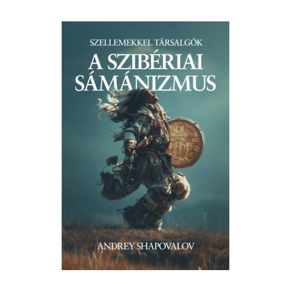 A SZIBÉRIAI SÁMÁNIZMUS