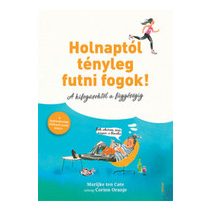 HOLNAPTÓL TÉNYLEG FUTNI FOGOK!