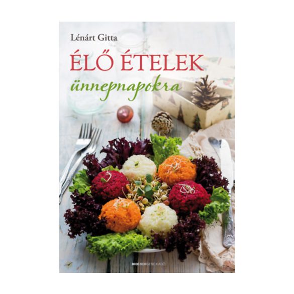 ÉLŐ ÉTELEK ÜNNEPNAPOKRA