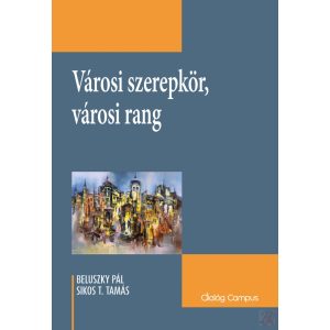 VÁROSI SZEREPKÖR, VÁROSI RANG