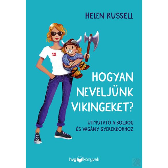 HOGYAN NEVELJÜNK VIKINGEKET?