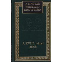 A XVIII. SZÁZAD KÖLTŐI