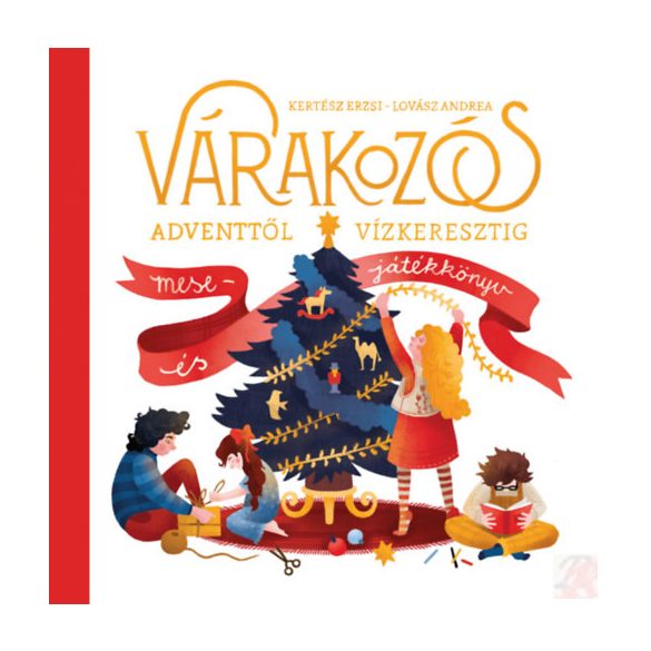 VÁRAKOZÓS - ADVENTTŐL VÍZKERESZTIG