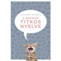 A MACSKÁK TITKOS NYELVE