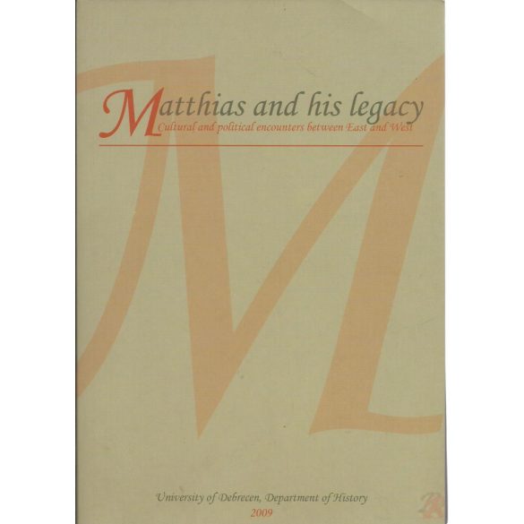 MATTHIAS AND HIS LEGACY