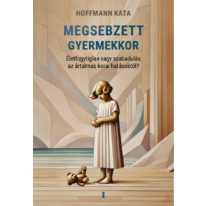 MEGSEBZETT GYERMEKKOR