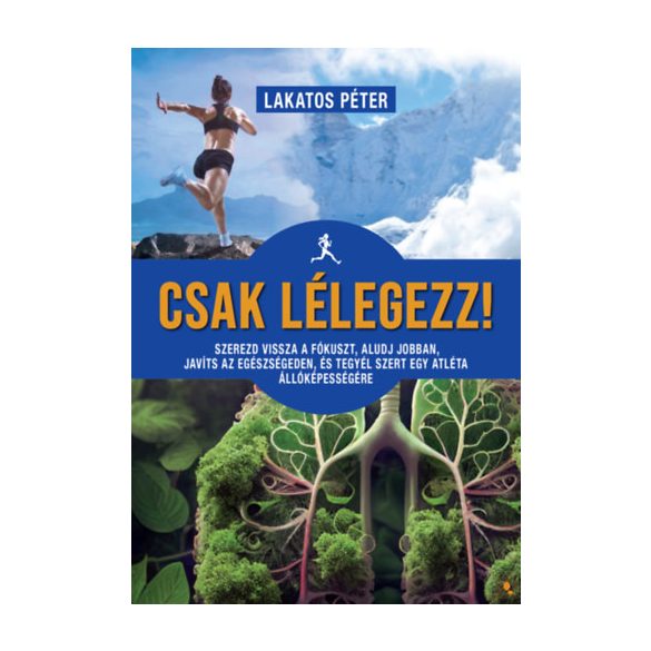 CSAK LÉLEGEZZ!