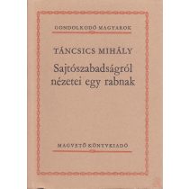 SAJTÓSZABADSÁGRÓL NÉZETEI EGY RABNAK