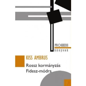 ROSSZ KORMÁNYZÁS FIDESZ-MÓDRA