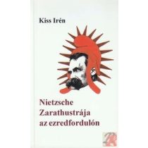 NIETZSCHE ZARATHUSTRÁJA AZ EZREDFORDULÓN