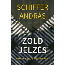 ZÖLD JELZÉS - VÁZLAT EGY ÚJ POLITIKÁHOZ 