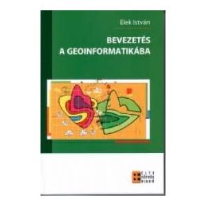 BEVEZETÉS A GEOINFORMATIKÁBA