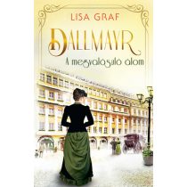 DALLMAYR 2. – A MEGVALÓSULÓ ÁLOM