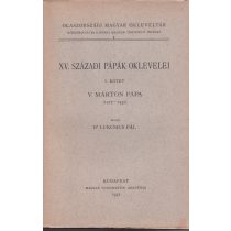 XV. SZÁZADI PÁPÁK OKLEVELEI I-II. kötet