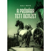 A PRÓBÁRA TETT NEMZET