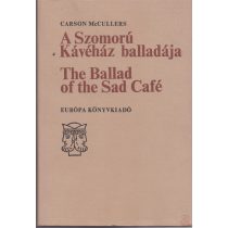 A SZOMORÚ KÁVÉHÁZ BALLADÁJA