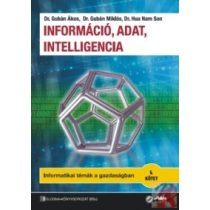 INFORMÁCIÓ, ADAT, INTELLIGENCIA