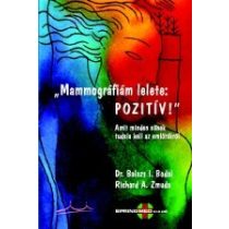 MAMMOGRÁFIÁM LELETE: POZITÍV!