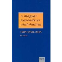 A MAGYAR JOGRENDSZER ÁTALAKULÁSA II.