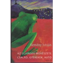 AZ ELLENSÉG MŰVÉSZETE – CSALÁD, GYEREKEK, AUTÓ