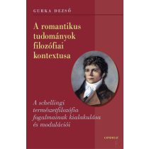 A ROMANTIKUS TUDOMÁNYOK FILOZÓFIAI KONTEXTUSA