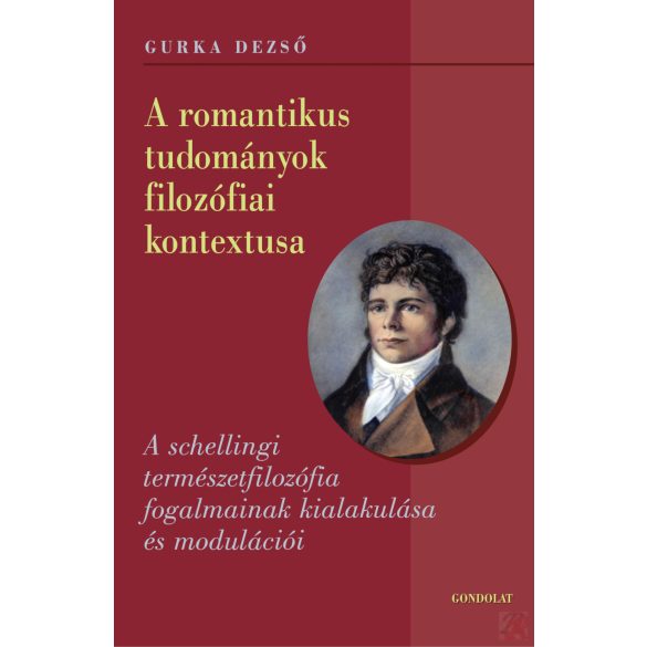 A ROMANTIKUS TUDOMÁNYOK FILOZÓFIAI KONTEXTUSA