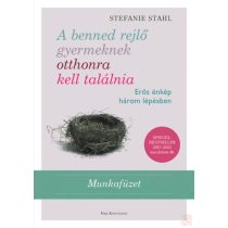   A BENNED REJLŐ GYERMEKNEK OTTHONRA KELL TALÁLNIA - Munkafüzet - elfogyott